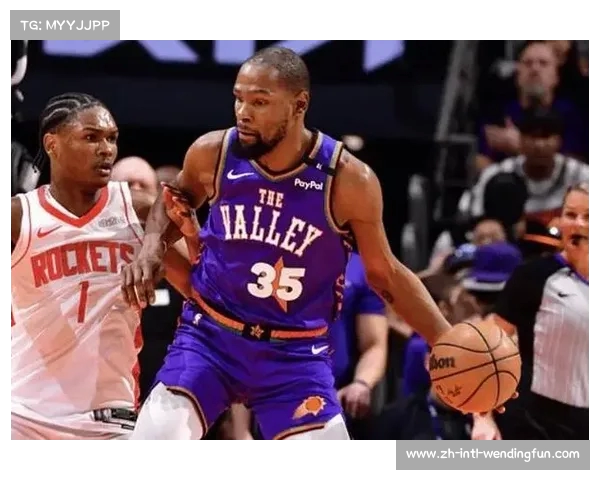 太阳惊人下滑火箭追逐杜兰特四方交易方案曝光